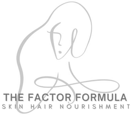 THE FACTOR FORMULA SKIN HAIR NOURISHMENT trademark