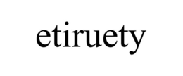 ETIRUETY trademark