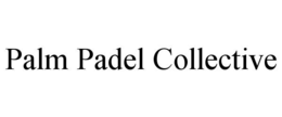 PALM PADEL COLLECTIVE trademark