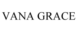 VANA GRACE trademark
