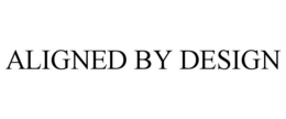 ALIGNED BY DESIGN trademark