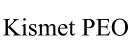 KISMET PEO trademark