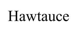 HAWTAUCE trademark