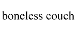 BONELESS COUCH trademark