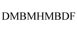 DMBMHMBDF trademark