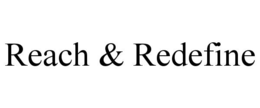 REACH & REDEFINE trademark