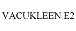 VACUKLEEN E2 trademark