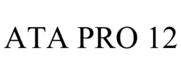 ATA PRO 12 trademark