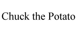 CHUCK THE POTATO trademark