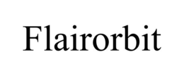 FLAIRORBIT trademark