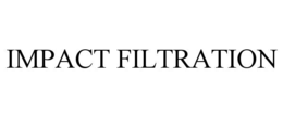 IMPACT FILTRATION trademark