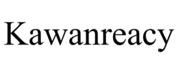 KAWANREACY trademark