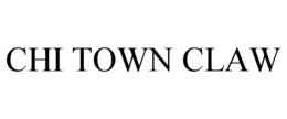 CHI TOWN CLAW trademark