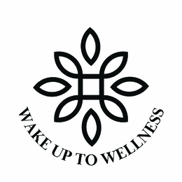 WAKE UP TO WELLNESS trademark