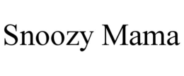 SNOOZY MAMA trademark