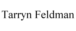 TARRYN FELDMAN trademark
