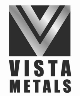 V VISTA METALS trademark