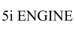 5I ENGINE trademark