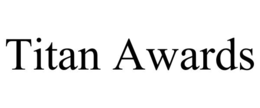 TITAN AWARDS trademark