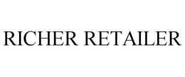 RICHER RETAILER trademark