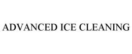ADVANCED ICE CLEANING trademark