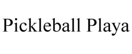 PICKLEBALL PLAYA trademark