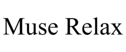 MUSE RELAX trademark
