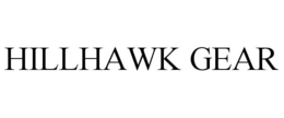 HILLHAWK GEAR trademark