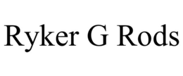 RYKER G RODS trademark