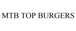 MTB TOP BURGERS trademark