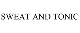 SWEAT AND TONIC trademark