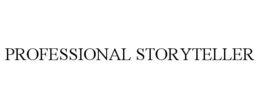 PROFESSIONAL STORYTELLER trademark
