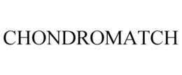CHONDROMATCH trademark