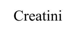 CREATINI trademark