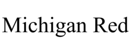MICHIGAN RED trademark