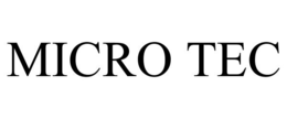 MICRO TEC trademark
