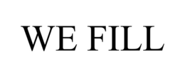 WE FILL trademark