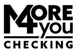 MORE 4 YOU CHECKING trademark