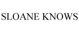 SLOANE KNOWS trademark
