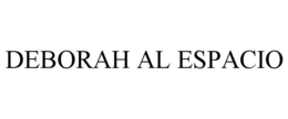 DEBORAH AL ESPACIO trademark
