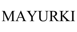 MAYURKI trademark