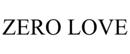 ZERO LOVE trademark