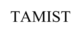 TAMIST trademark