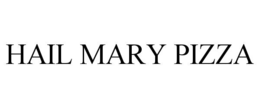 HAIL MARY PIZZA trademark