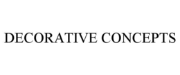 DECORATIVE CONCEPTS trademark