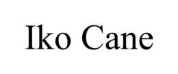 IKO CANE trademark