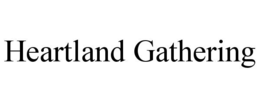 HEARTLAND GATHERING trademark
