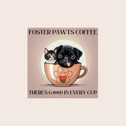 FOSTER PAWTS COFFEE THERE'S GOOD IN EVERY CUP trademark