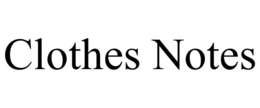 CLOTHES NOTES trademark