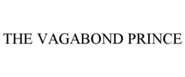 THE VAGABOND PRINCE trademark